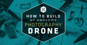 how to build a custom drone photography rig