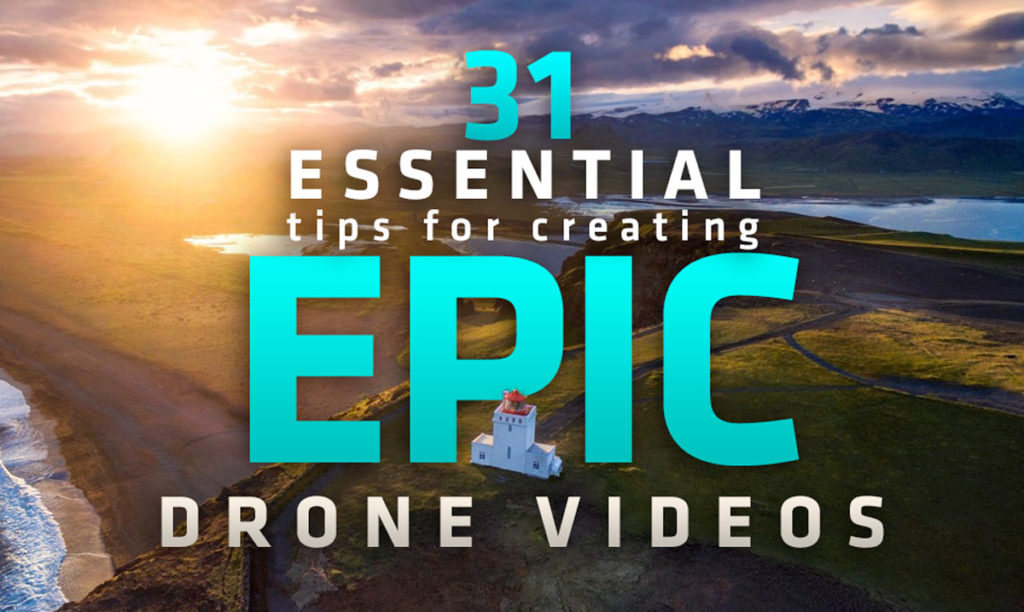 31 Essential Tips For Creating Epic Drone Videos #fromwhereidrone http://fromwhereidrone.com/essential-tips-for-creating-epic-drone-videos/