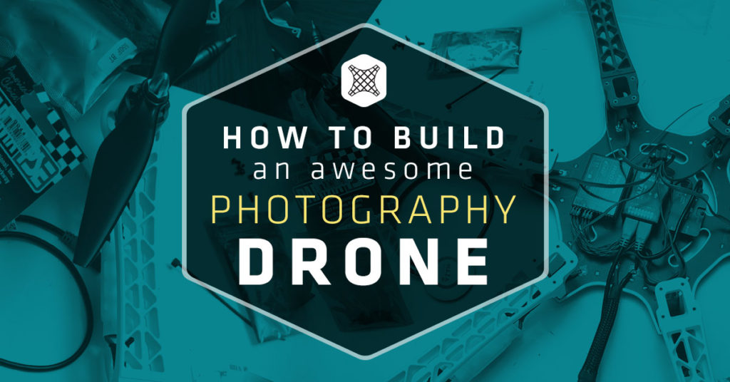 how to build a custom drone photography rig